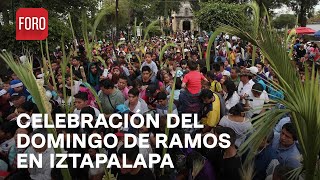 Domingo de Ramos Recorrido por los 8 barrios en Iztapalapa  Las Noticias [upl. by Sophi]