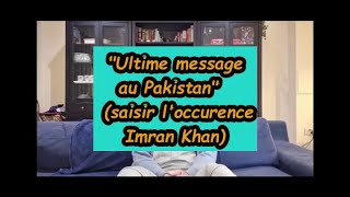 Message au Pakistan lheure ImranKhan Sheikh Imran Hosein [upl. by Aidnac94]