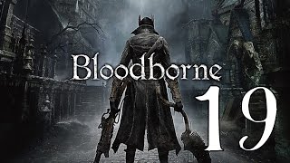 Bloodborne  Gilbert Iosefka And Eileen The Crow Quest  Walkthrough Gameplay  1080P HD PS4 [upl. by Nahpets]