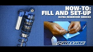 ProLine HOWTO Fill amp Setup Ultra Reservoir Shocks [upl. by Barny]