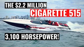 Insane 2 Million 3100 Horsepower Speed Boat The Cigarette Racing 515 [upl. by Ennaear]