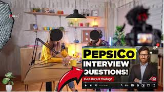 PEPSICO Interview Questions and Answers  How To Answer PEPSICO Video Interview Questions [upl. by Hsara]