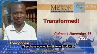 Adventist Mission Story  November 11 2023  Transformed  Theophane Guinea [upl. by Divadnoj953]