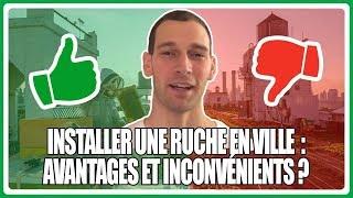 Installer une ruche en ville 🏠  Avantages et inconvénients [upl. by Skyler]