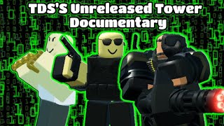 The Unreleased TDS Tower Documentary Remastered [upl. by Milla]