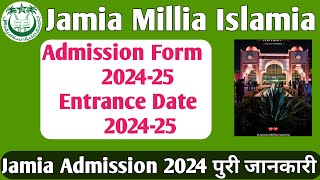 Jamia Admission Form 2024 Jamia Entrance date 2024 Jamia School UG PG Diploma admission 2024 Form [upl. by Elurd703]