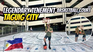 Taguig City Legendary Tenement Basketball Court Experience [upl. by Yentnuoc]