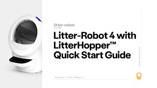 LitterRobot 4 with LitterHopper™ Quick Start Guide [upl. by Gnim]