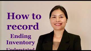 Accounting 131 How to record ending inventory understated [upl. by Esimorp]