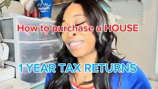 HOW TO Purchase a home on 1 yr TAXES Business owners [upl. by Maidy]