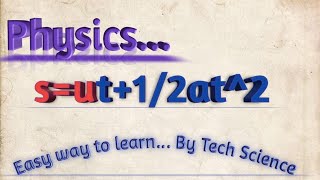 sut12 at2 Kinematical second equation of motion Displacement and Time Tech Science [upl. by Embry851]