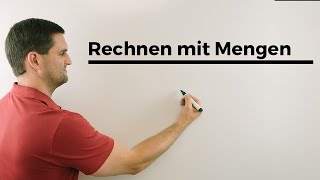 Rechnen mit Mengen Schnitt Vereinigung Differenz Komplement  Mathe by Daniel Jung [upl. by Lundgren]