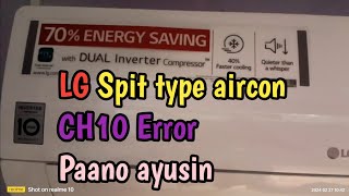 LG Spit type Aircon CH10 Problem [upl. by Flossy555]