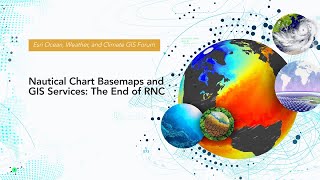 Nautical Chart Basemaps and GIS Services End of RNC [upl. by Africa]