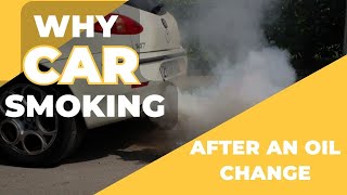 Oil Change Gone Wrong Why Car Smoking After OIL Change [upl. by Standush]