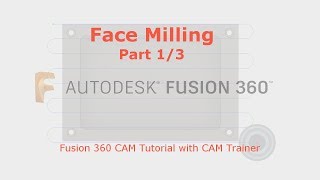 Fusion 360 CAM  Face Milling part 13 [upl. by Charmane]