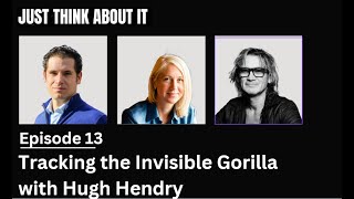 Tracking the Invisible Gorilla with Hugh Hendry [upl. by Nagrom960]