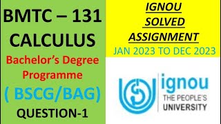 BMTC131  CALCULUS IGNOU SOLVED ASSIGNMENT JAN2023 TO DEC2023 [upl. by Vidal]