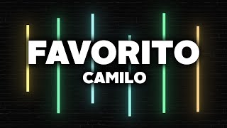 Camilo  Favorito Letra [upl. by Dilaw310]