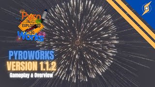 The BEST FIREWORK GAME Got Even Better… Pyroworks V112 [upl. by Adnak]