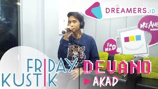 DEVANO DANENDRA  AKAD COVER LIVE AT FRIDAYKUSTIK [upl. by Llerihs]