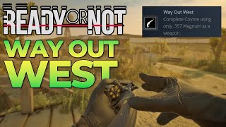 Ready or Not 10  Way Out West Achievement [upl. by Naihs732]