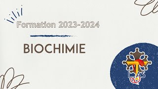 Formation LAS 20232024  Biochimie [upl. by Newberry]