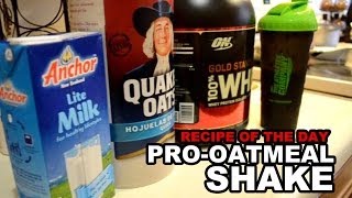 quotProOatmeal Shakequot Recipe [upl. by Stockwell]