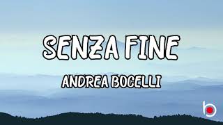 SENZA FINE  ANDREA BOCELLI LYRICS [upl. by Enirol806]