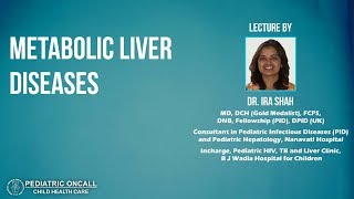 Dr Ira Shah  Metabolic Liver Diseases [upl. by Renrew696]