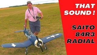 THAT SOUND  F4U CORSAIR featuring SAITO 84R3 RADIAL engine [upl. by Nevil485]