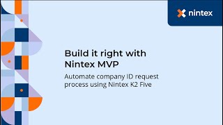 Build It Right with Nintex MVP  Automate Company ID Request Process using Nintex K2 Five [upl. by Alyekahs]