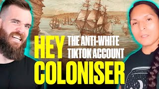 “Hey Coloniser” The AntiWhite TikTok Account [upl. by Purvis]