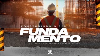 CONSTRUINDO O SEU FUNDAMENTO  Parte 1  Pastor Jose Roberto  Fortalecendo a Visão [upl. by Kirit864]