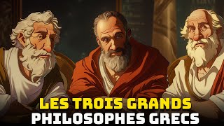 Les 3 Grands Philosophes Grecs  Socrate  Platon  Aristote  Les Grands Penseurs [upl. by Shotton]