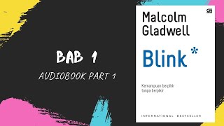 BLINK MALCOLM GLADWELL  AUDIOBOOK INDONESIA  BUKU BEST SELLER BAB1 PART 1 [upl. by Jarret852]