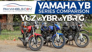 Yamaha YBR vs YBRG vs YBZ  Bikes Comparison  PakWheels [upl. by Guise545]