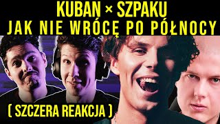 Muzycy Metalowi REAGUJĄ na RAP  KUBAN  jak nie wrócę po północy ft SZPAKU [upl. by Surtemed]