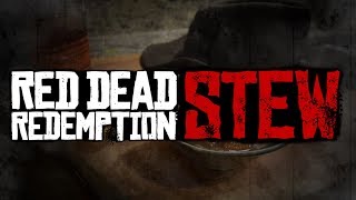 Red Dead Redemption Stew Pearsons Stew recipe [upl. by Eyks506]