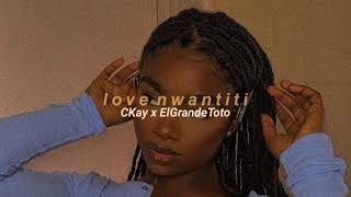 CKay x ElGrandeToto  Love Nwantiti slowed  reverb [upl. by Aihsined200]