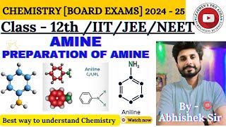 CLASS12TH  CHEMISTRY  AMINE  PREPARATION OF AMINE  BYABHISHEK SIR [upl. by Assyram493]