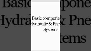 Basics of Hydraulics and Pneumatic Control Systems Industrial Process Control hydraulic pneumatic [upl. by Rosa]