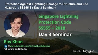 SS 5553 Session 3 Protection Against Lightning Damage to Structure and Life Hazards – By Ray Khan [upl. by Naam554]