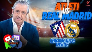 ⚽️ ATLETI  REAL MADRID  Chiringuito Inside  LALIGA [upl. by Jedd]