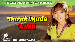 DARAH MUDA  WANN HIGH QUALITY AUDIO WITH LYRIC  KOLEKSI LAGU WANITA 90AN [upl. by Ayouqat]