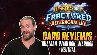 Hearthstone Fractured in Alterac Valley  Shaman Warlock Warrior and Neutral Card Reviews [upl. by Koah]