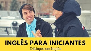 Inglês para Iniciantes  Diálogos em Inglês [upl. by Whiteley]