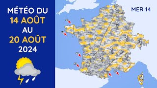 Météo du Mercredi 14 au Mardi 20 Août 2024 [upl. by Norel472]