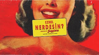 Ezhel  Nerdesin Official Audio  YouTube Music [upl. by Tolman]