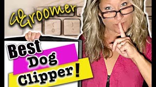 What is the Best Clipper for your DogSecrets you did not know [upl. by Pape690]